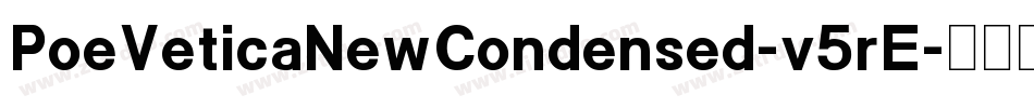 PoeVeticaNewCondensed-v5rE字体转换