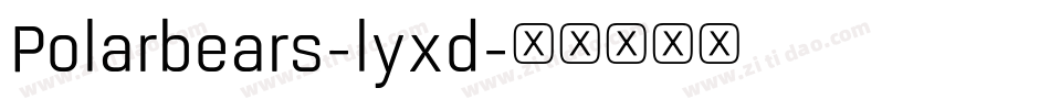 Polarbears-lyxd字体转换