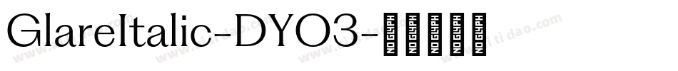 GlareItalic-DYO3字体转换