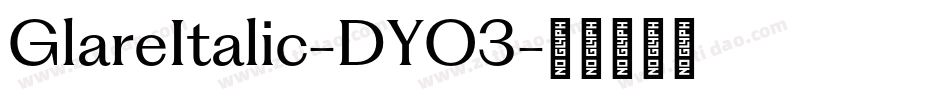 GlareItalic-DYO3字体转换