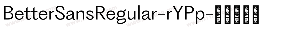 BetterSansRegular-rYPp字体转换