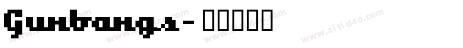 Gunbangs字体转换