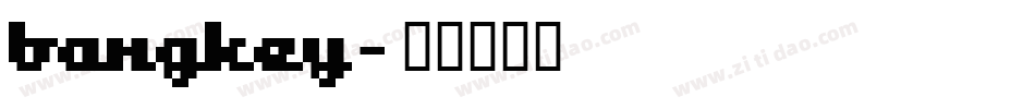 bangkey字体转换