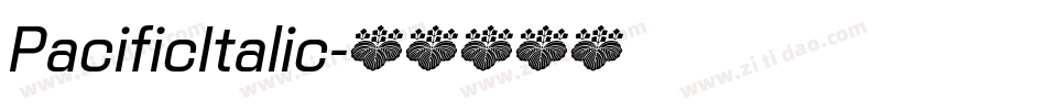 PacificItalic字体转换
