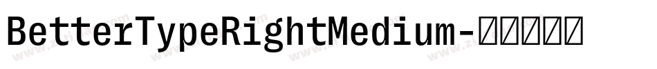 BetterTypeRightMedium字体转换