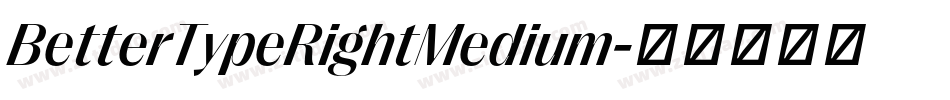 BetterTypeRightMedium字体转换