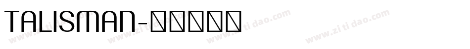 TALISMAN字体转换