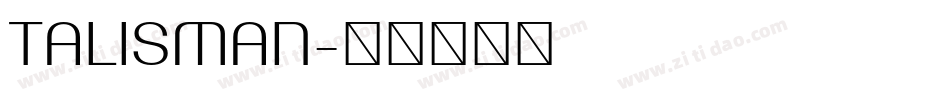 TALISMAN字体转换