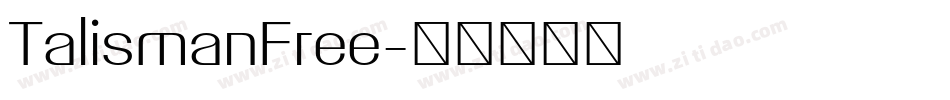 TalismanFree字体转换
