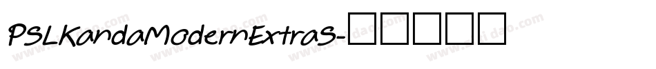 PSLKandaModernExtraS字体转换