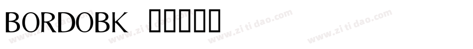 BORDOBK字体转换