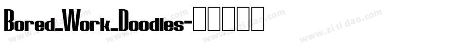 Bored_Work_Doodles字体转换