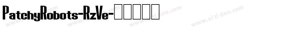 PatchyRobots-RzVe字体转换