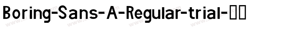 Boring-Sans-A-Regular-trial字体转换