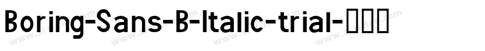 Boring-Sans-B-Italic-trial字体转换
