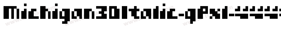 Michigan3DItalic-qPxl字体转换