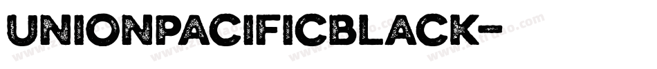 UnionPacificBlack字体转换