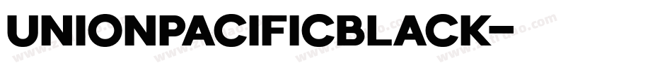 UnionPacificBlack字体转换