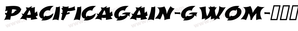 PacificAgain-GW0m字体转换