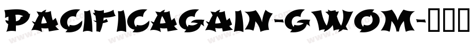 PacificAgain-GW0m字体转换