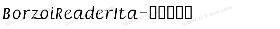 BorzoiReaderIta字体转换