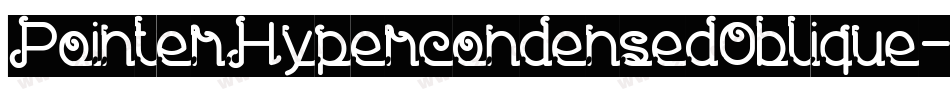 PointerHypercondensedOblique-MXRP字体转换