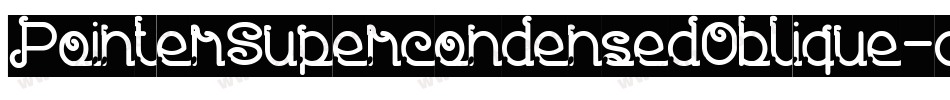 PointerSupercondensedOblique-dXEZ字体转换