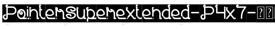 PointerSuperextended-P4x7字体转换