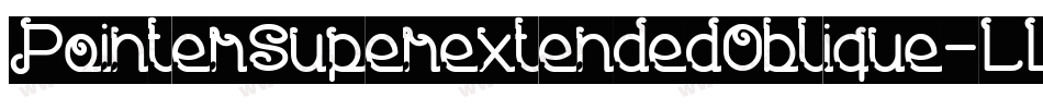 PointerSuperextendedOblique-LLx3字体转换
