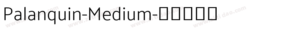 Palanquin-Medium字体转换