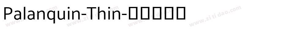 Palanquin-Thin字体转换