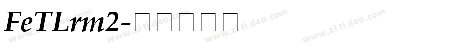 FeTLrm2字体转换