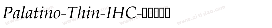 Palatino-Thin-IHC字体转换