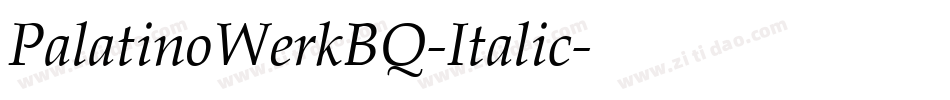 PalatinoWerkBQ-Italic字体转换