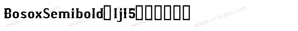 BosoxSemibold-lj15字体转换