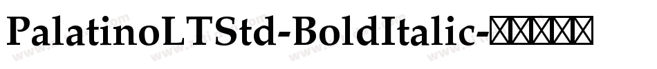 PalatinoLTStd-BoldItalic字体转换