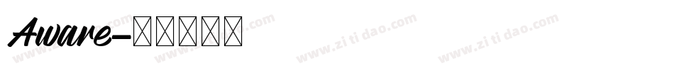 Aware字体转换