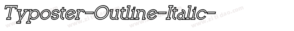 Typoster-Outline-Italic字体转换