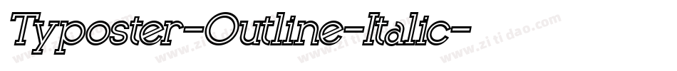 Typoster-Outline-Italic字体转换