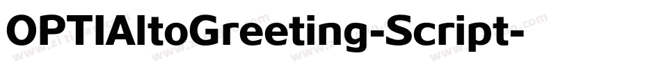 OPTIAltoGreeting-Script字体转换