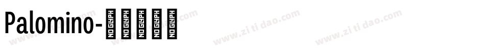Palomino字体转换