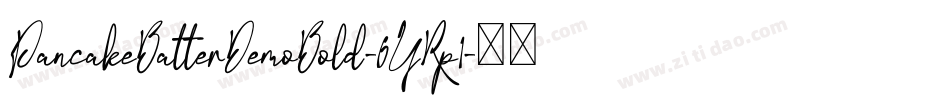 PancakeBatterDemoBold-6YRp1字体转换