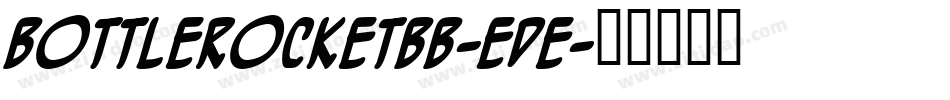 BottlerocketBb-Ede字体转换