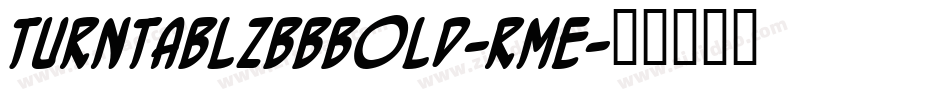 TurntablzBbBold-RmE字体转换