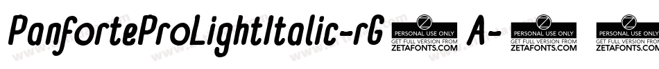 PanforteProLightItalic-rG9A字体转换 PanforteProLightItalic-rG9A字体转换