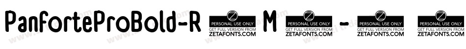 PanforteProBold-R2M3字体转换 PanforteProBold-R2M3字体转换