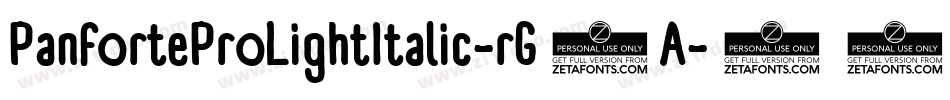 PanforteProLightItalic-rG9A字体转换 PanforteProLightItalic-rG9A字体转换