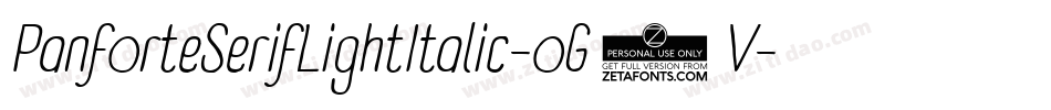 PanforteSerifLightItalic-oG2V字体转换 PanforteSerifLightItalic-oG2V字体转换