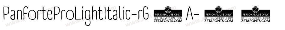 PanforteProLightItalic-rG9A字体转换 PanforteProLightItalic-rG9A字体转换