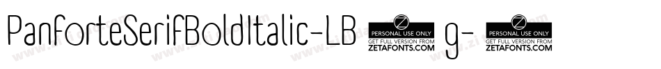 PanforteSerifBoldItalic-LB1g字体转换 PanforteSerifBoldItalic-LB1g字体转换